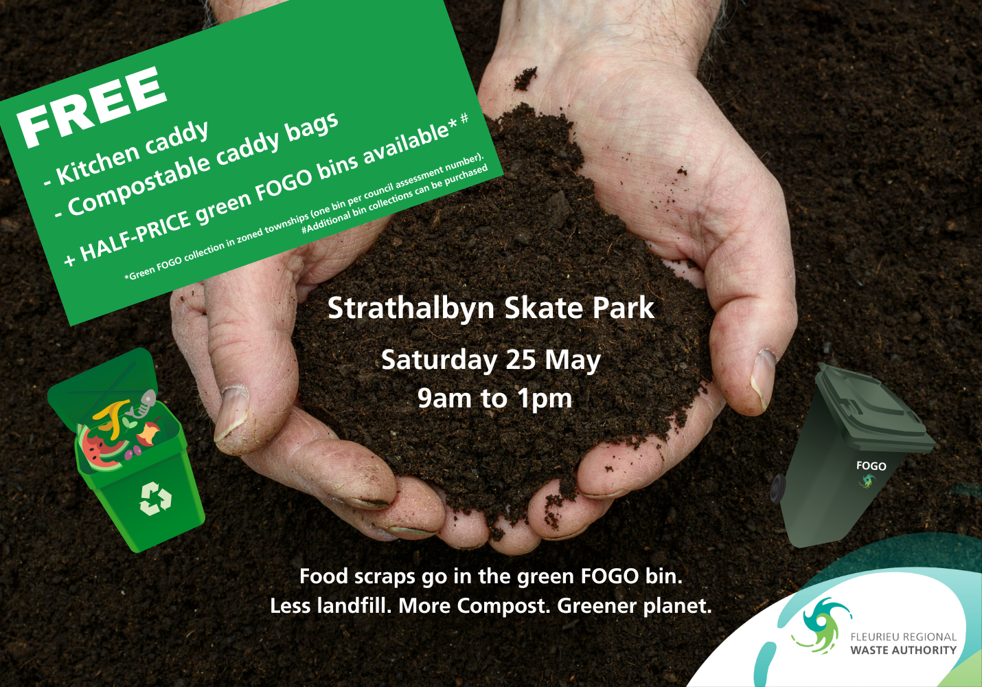 FOGO Focus Day at Strathalbyn Saturday 25 May 2024 - Free kitchen caddy, compostable bags and half-priced green FOGO bins.